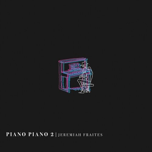 

Виниловая пластинка Fraites, Jeremiah - Piano Piano 2