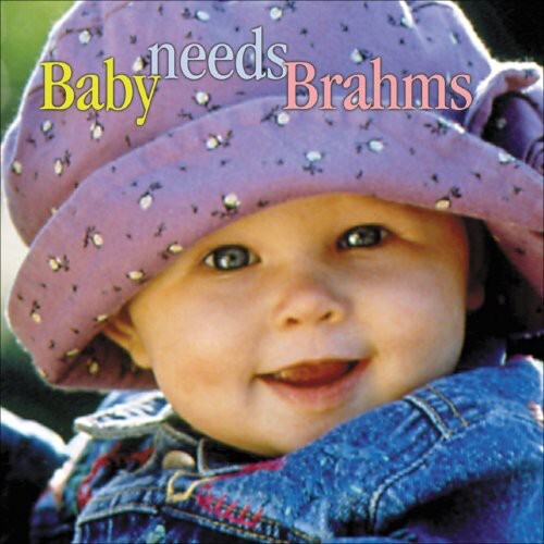 

CD диск Baby Needs Brahms / Various: Baby Needs Brahms / Various