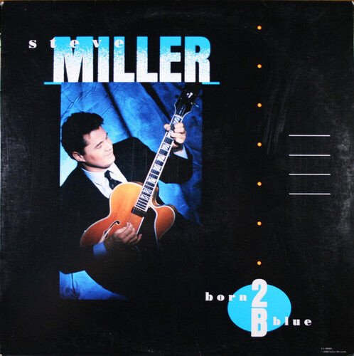 

Виниловая пластинка Miller, Steve: Born 2 B Blue
