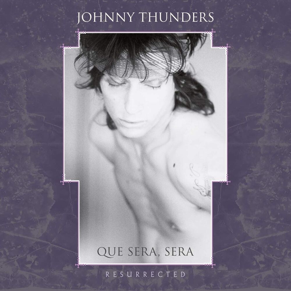 

Диск CD Que Sera, Sera: Resurrected - Johnny Thunders