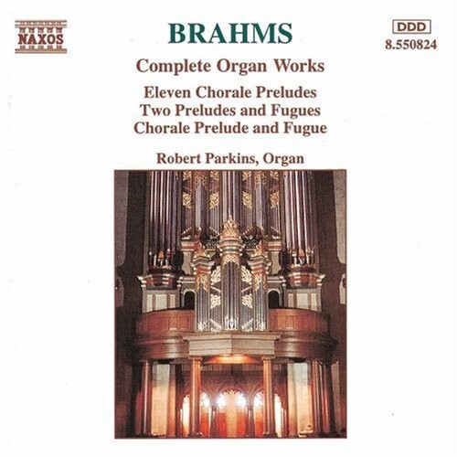 

CD диск Brahms / Parkins: Organ Works Complete