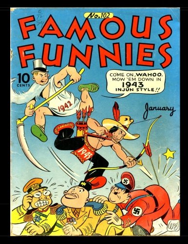 

Famous Funnies #102: Classic Golden Age Comic - Famous Funnies Characters 1943 (CreateSpace Independent Publishing Platform)