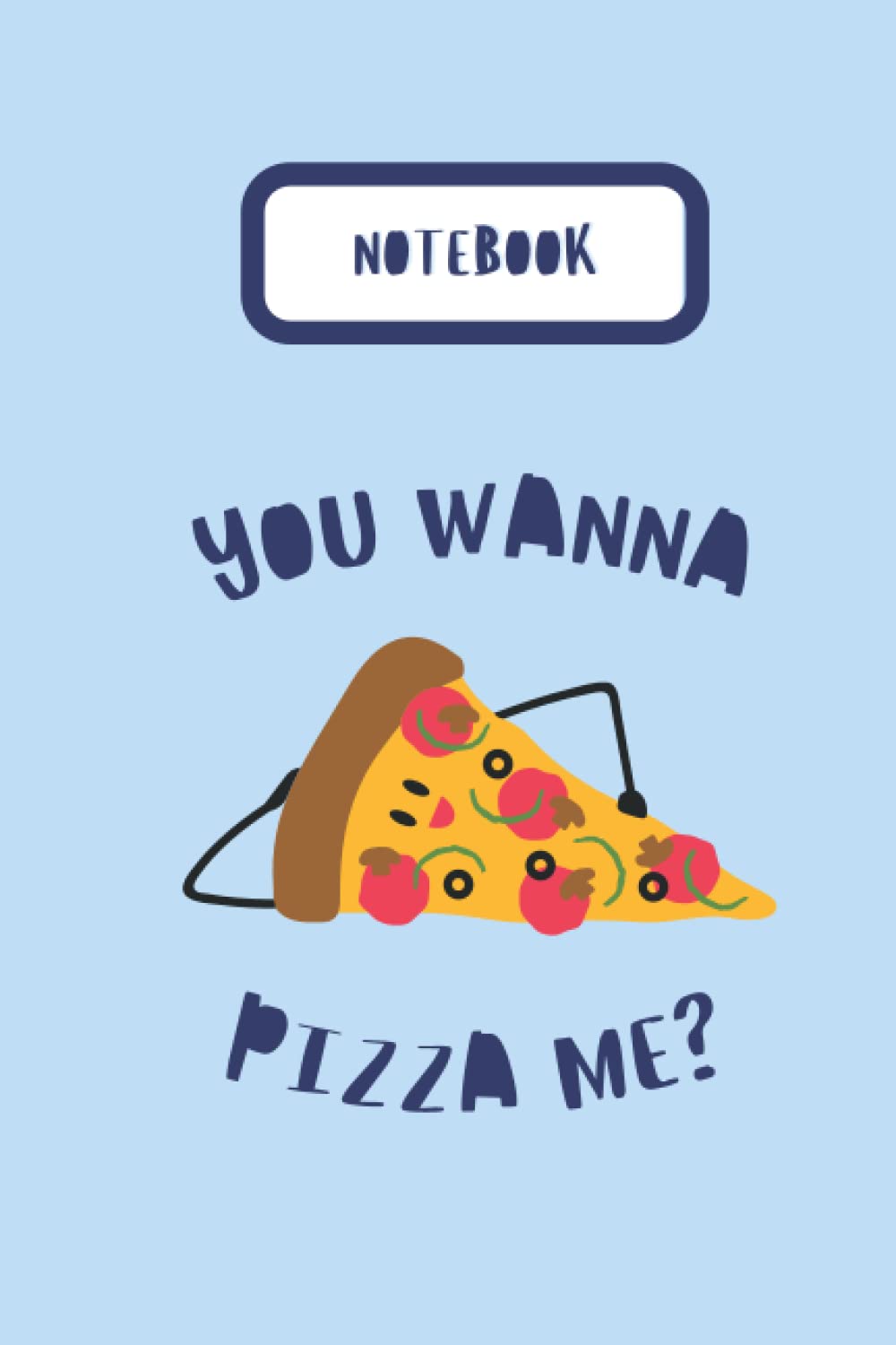 

PIZZA Notebook | Cute Journal Composition for Delicious Thoughts - 6x9 inches, 200 Simple lined pages: Gift Idea (Independently published)