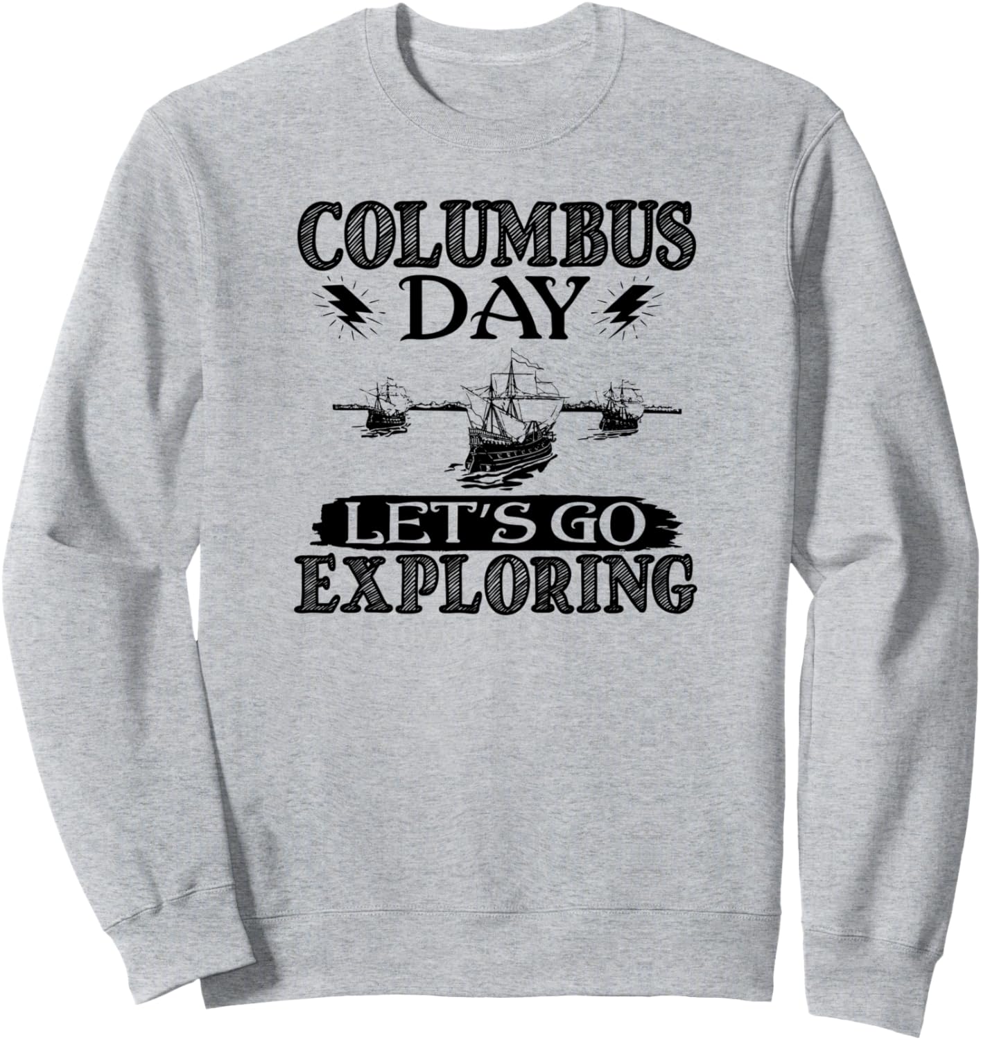 

Толстовка «День Колумба: Отправляемся в путешествие» Columbus Day Let'S Go Exploring, серый