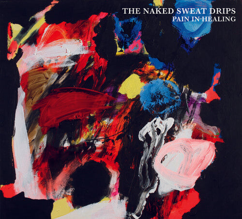 

CD диск Naked Sweat Drips: Pain In Healing