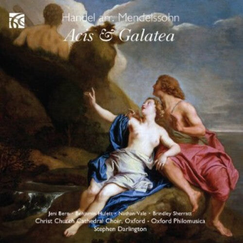 

CD диск Handel / Christ Church Cathedral Choir: Acis & Galatea Arr Felix Mendelssohn