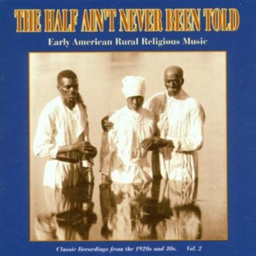 

CD диск Half Ain't Never Been Told 2 / Various: The Half Ain't Never Been Told Vol.2