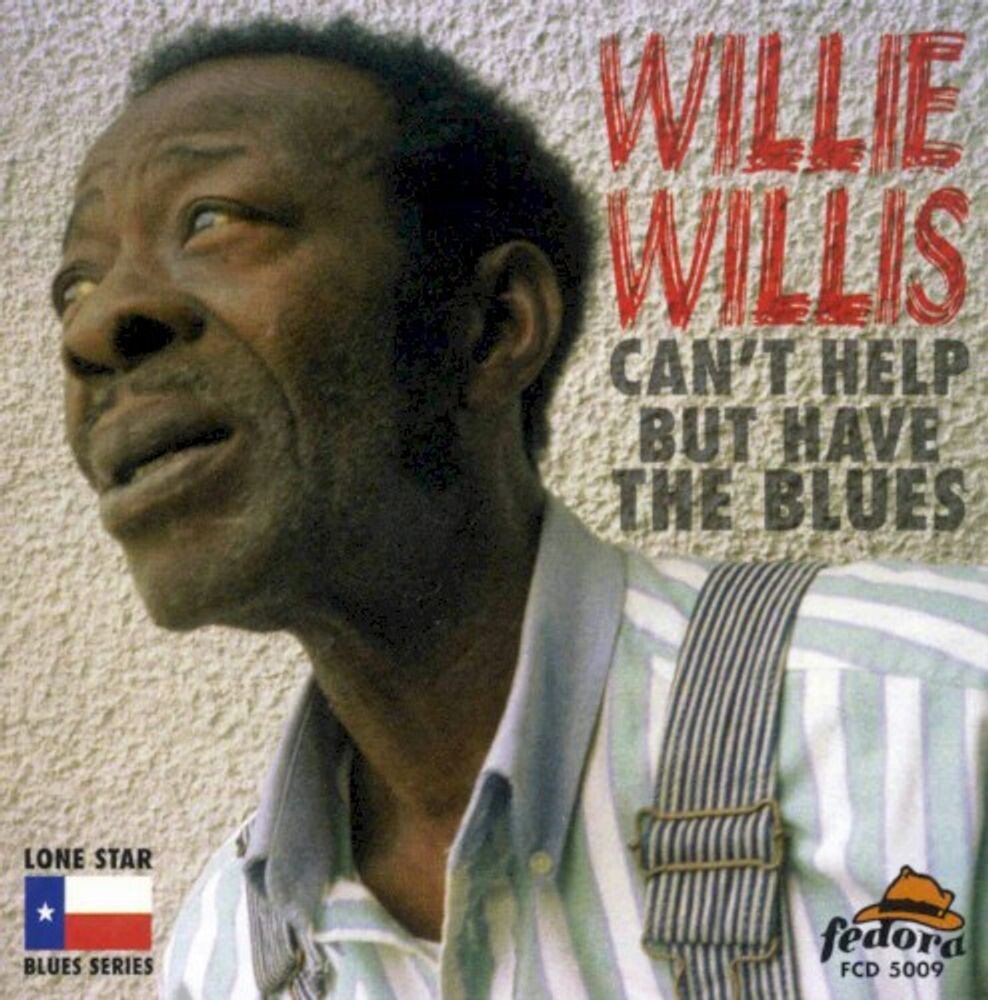 

Диск CD Can't Help But Have The Blues - Willie Willis