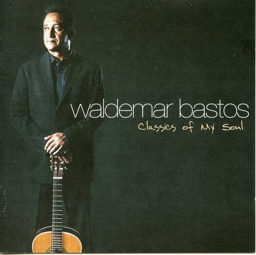 

CD диск Bastos, Waldemar: Classics of My Soul