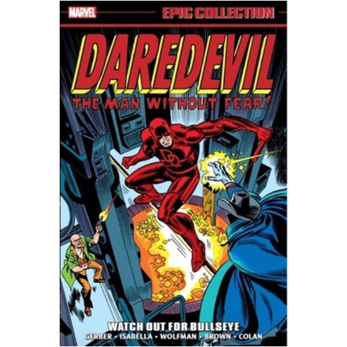 

Книга Daredevil Epic Collection: Watch Out For Bullseye