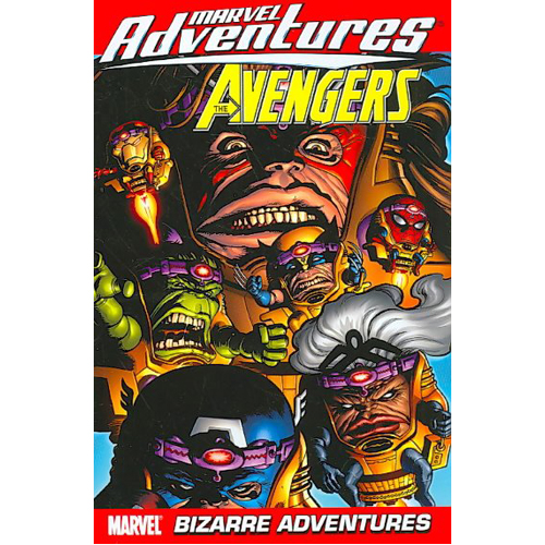 

Книга Marvel Adventures The Avengers Vol.3: Bizarre Adventures (Paperback)
