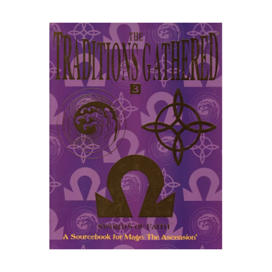 

Traditions Gathered #3 - Swords of Faith, Mage - The Ascension - Player's Guides & Tradition Books, мягкая обложка