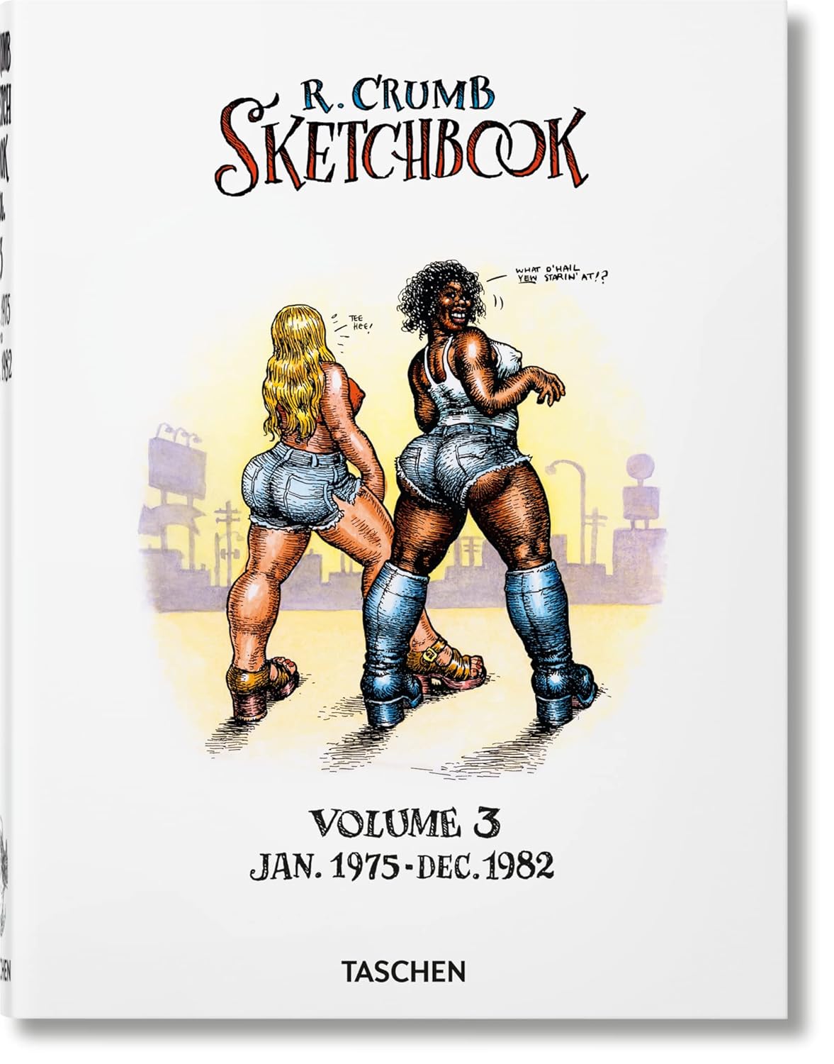 

Robert Crumb. Sketchbook, Vol. 3: 1975-1982 (TASCHEN)