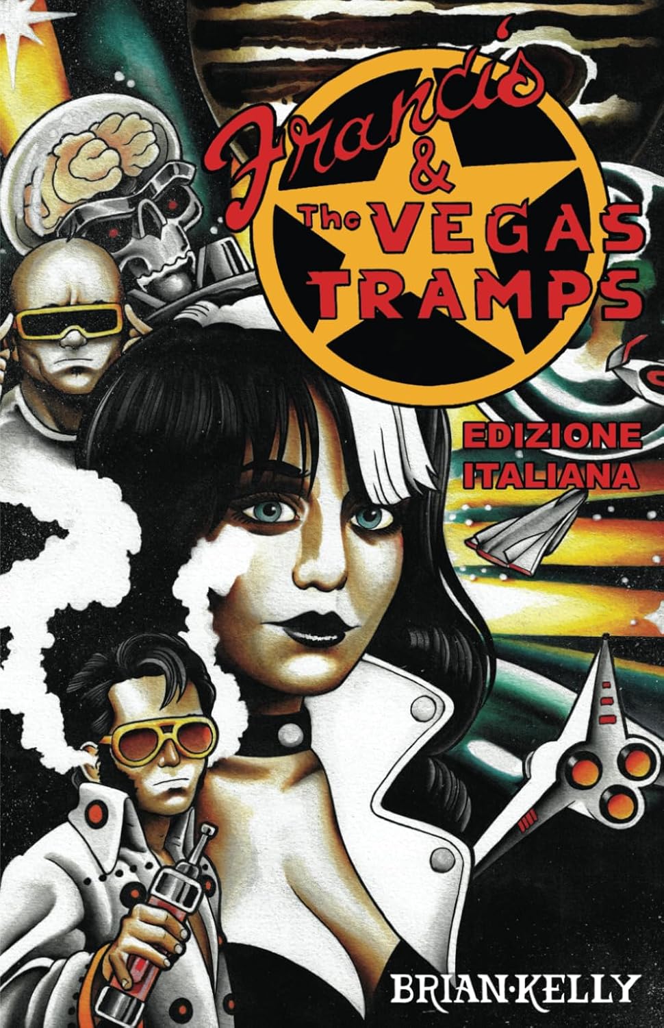 

Francis & The Vegas Tramps: Edizione italiana (Italian Edition) (Independently published)