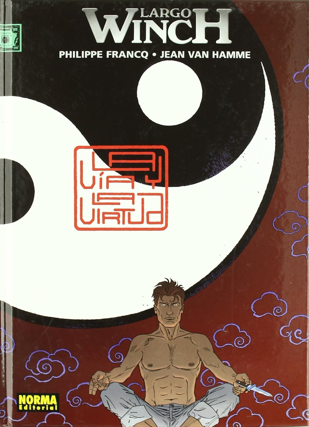 

LARGO WINCH 16. LA VÍA Y LA VIRTUD (Spanish Edition) (NORMA EDITORIAL, S.A.)