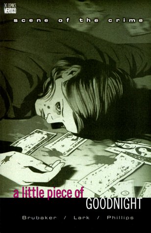 

Scene of the Crime: A Little Piece of Goodnight (Vertigo)
