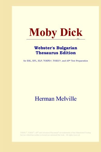 

Moby Dick (Webster's Bulgarian Thesaurus Edition) (ICON Group International, Inc.)