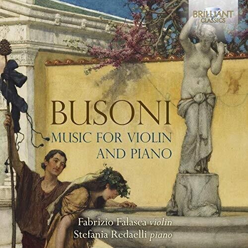 

CD диск Busoni / Falasca / Redaelli: Music for Violin & Piano