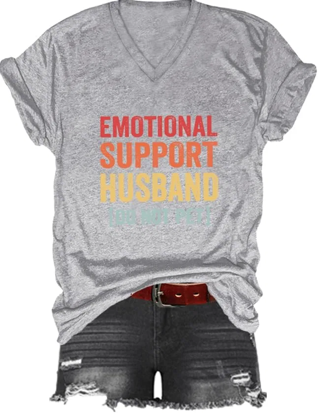 Женская футболка с принтом Emotional Support Husband V-образным вырезом, Grey