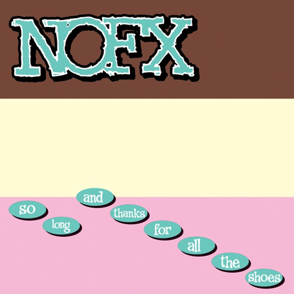 

Виниловая пластинка LP So Long & Thanks For All The Shoes - NOFX