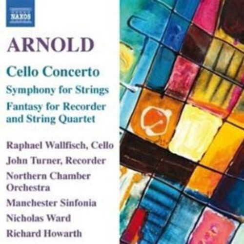 

CD диск Arnold / Wallfisch / Ingham / Howarth: Cello Concerto & Orchestral Works