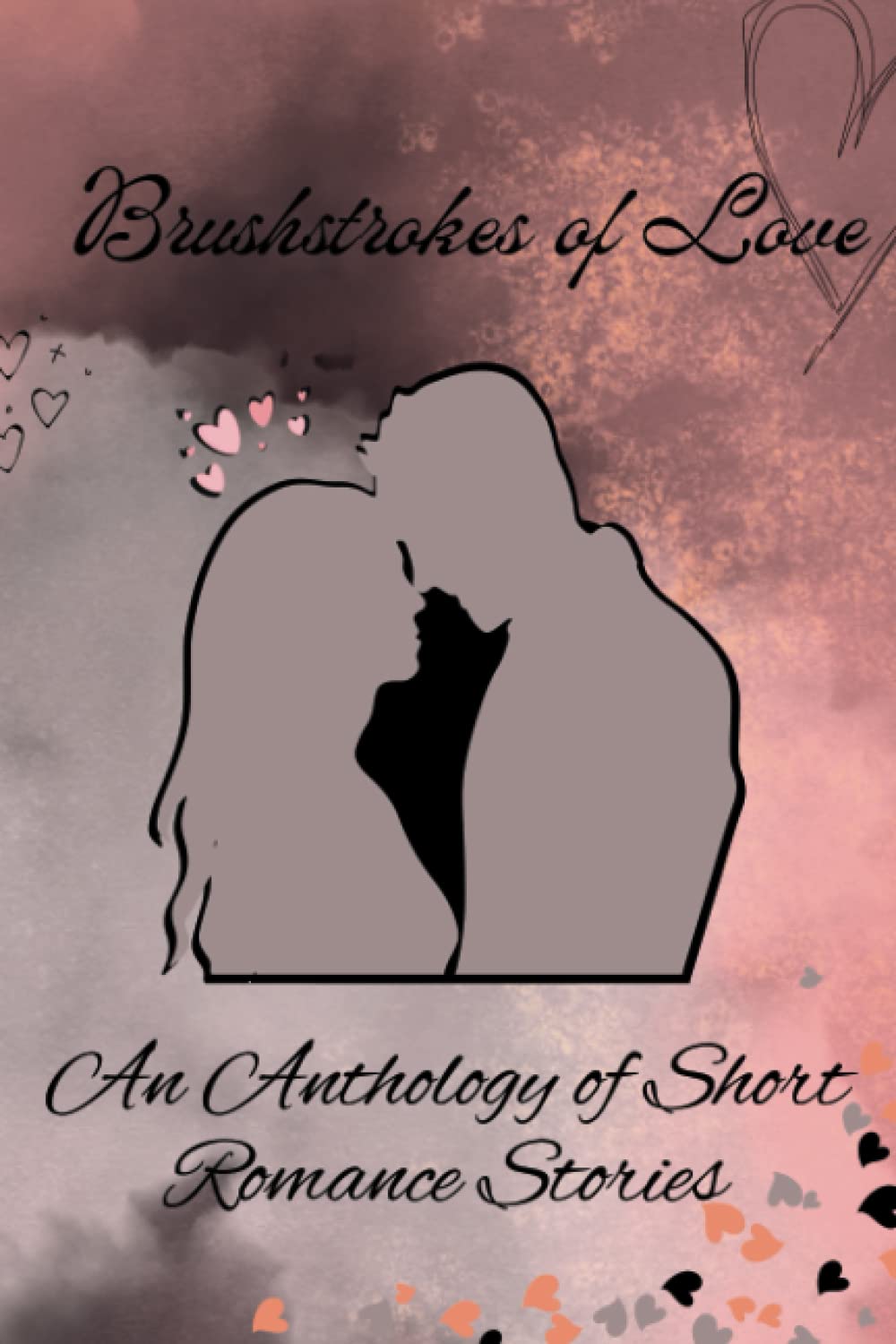 

Brushstrokes of Love An Anthology of Short Romance Stories: Love Book for teenagers, Fictional Novels in English about Romance, Interesting Stories, Penguin Book (Independently published)