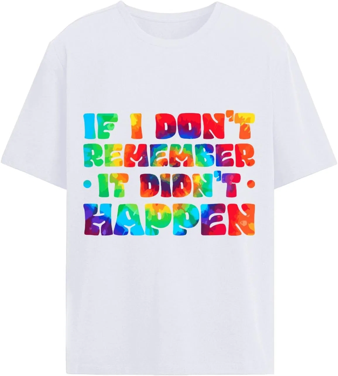 Мужская футболка с принтом If I Don't Remembers It Didn't Happen Shirt-003, White