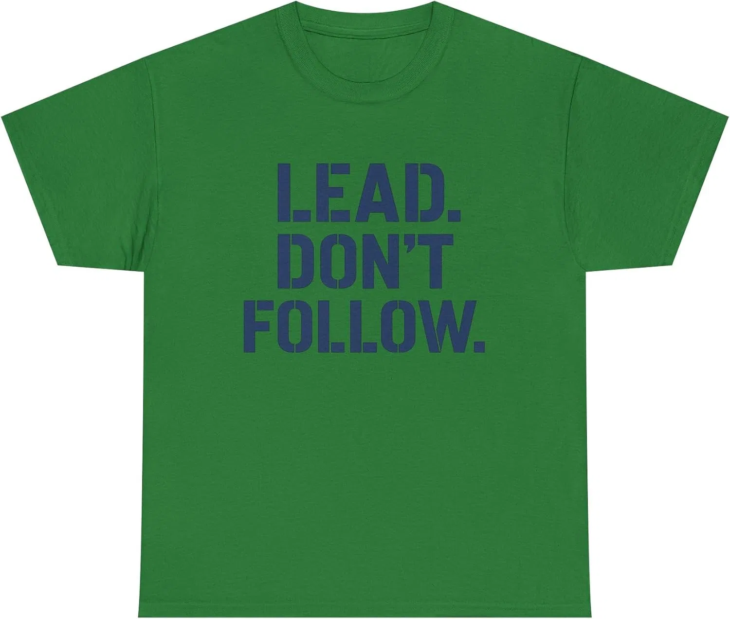 Мотивационная футболка Lead Don't Follow Generic, Turf Green