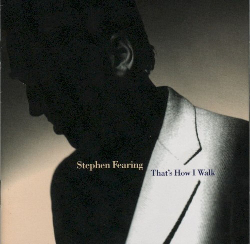

Диск CD That's How I Walk - Stephen Fearing