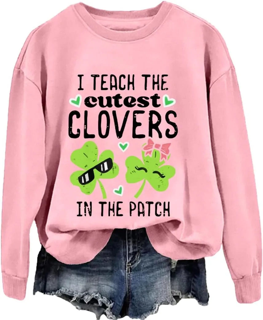 

Свитшот St Patricks Day Teacher I Teach The Cutest Clovers in Patch