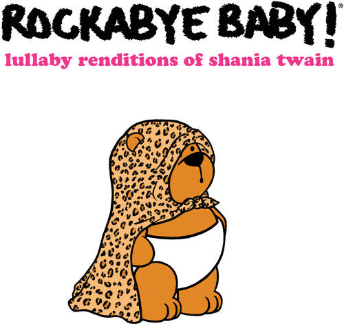 

CD диск Rockabye Baby!: Lullaby Renditions Of Shania Twain