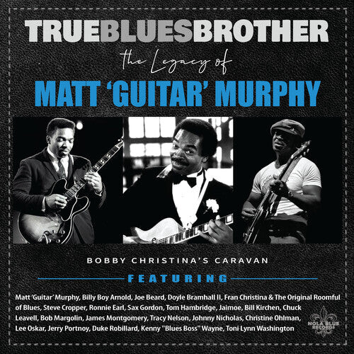 

CD диск True Blues Brother: Legacy of Matt 'Guitar' / Var: True Blues Brother: The Legacy Of Matt 'Guitar' Murphy