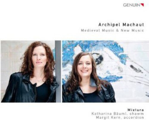 

CD диск Machaut / Mixtura: Archipel Machaut