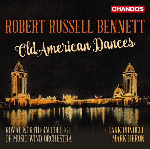 

CD диск Bennett, R. / Royal Northern College of Music Wind: Bennett: Old American Dances