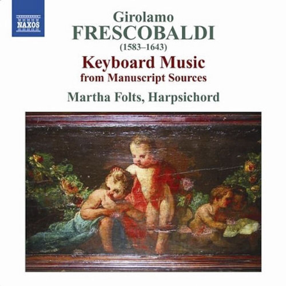 

Диск CD Frescobaldi: Keyboard Music (from Manuscript Sources) - Girolamo Frescobaldi, Martha Folts