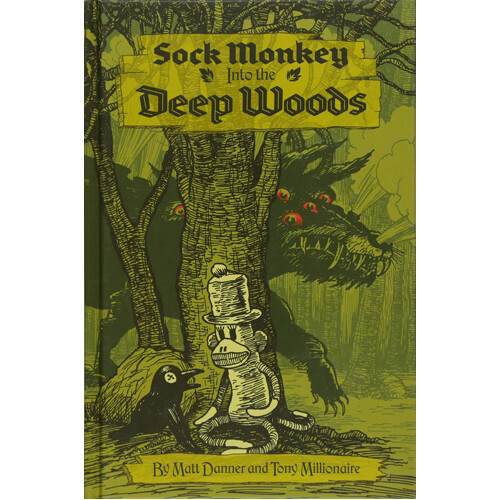 

Книга Sock Monkey: Into The Deep Woods (Hardback)