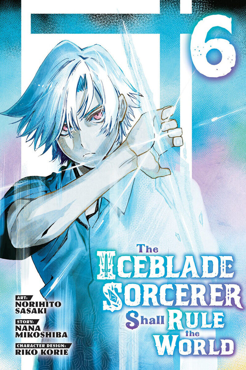 

Манга The Iceblade Sorcerer Shall Rule the World Manga Volume 6