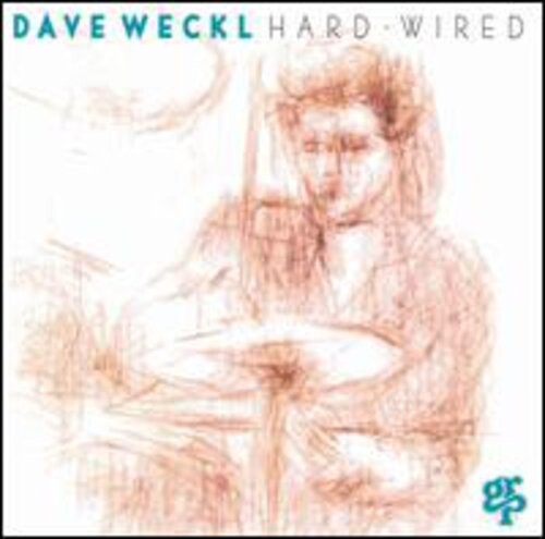 

CD диск Weckl, Dave: Hard Wired