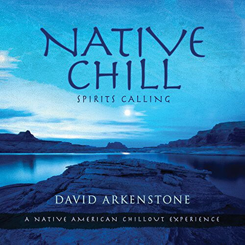 

CD диск Arkenstone, David: Native Chill: Spirits Calling a Native American