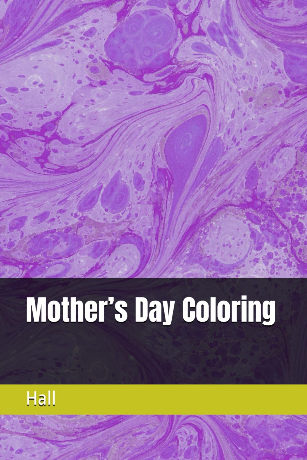 

Mother’s Day Coloring (Independently published)