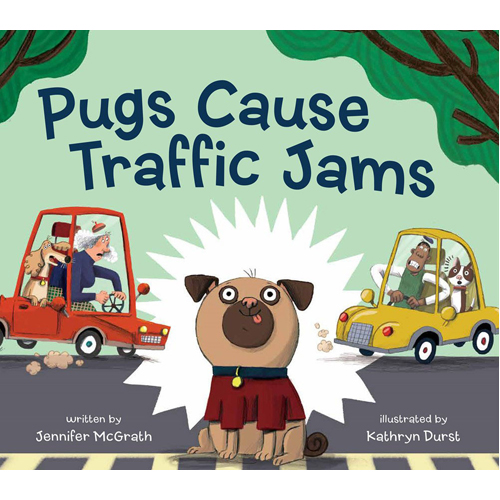 

Книга Pugs Cause Traffic Jams – Hb