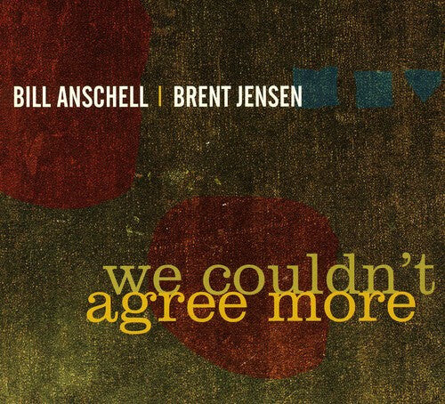 

CD диск Anschell, Bill / Jensen, Brent: We Couldn't Agree More