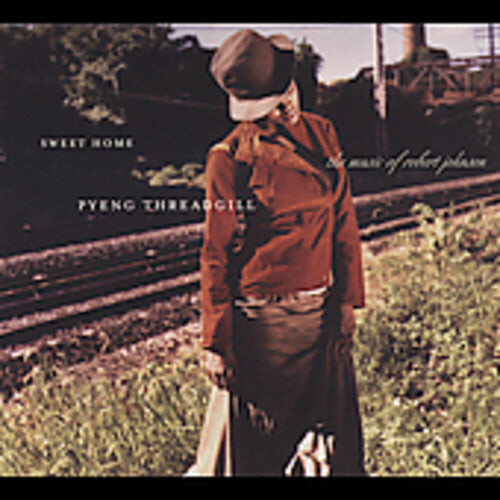 

CD диск Threadgill, Pyeng: Sweet Home: Pyeng Threadgill Sings Robert Johnson