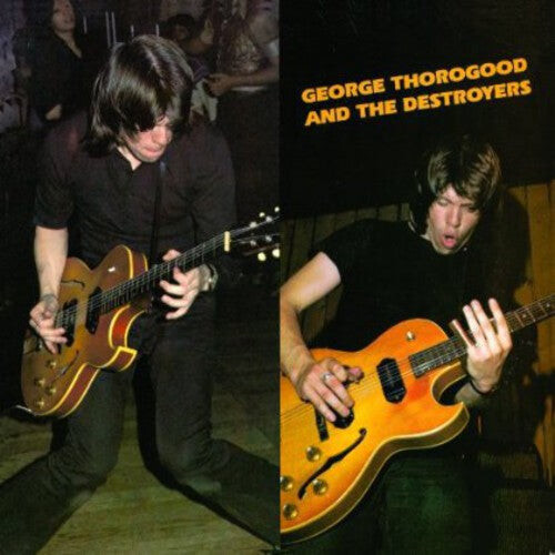 

CD диск Thorogood, George & Destroyers: George Thorogood and The Destroyers