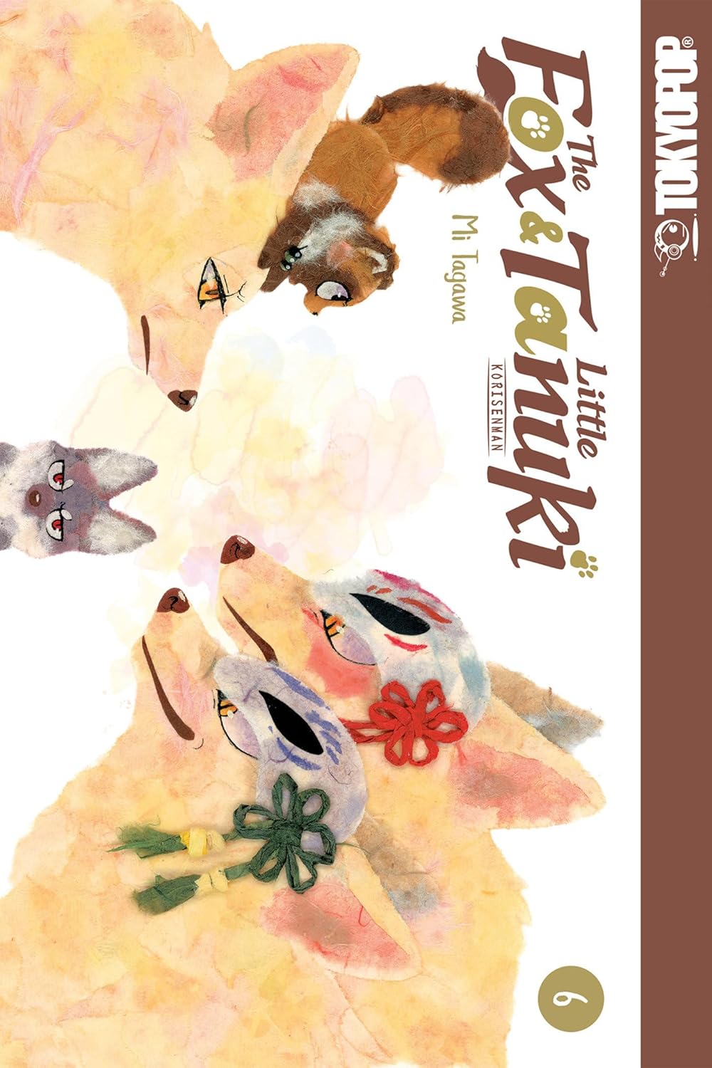 

The Fox & Little Tanuki, Volume 6 (TOKYOPOP Kids)