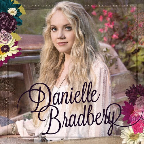 

CD диск Bradbery, Danielle: Danielle Bradbery