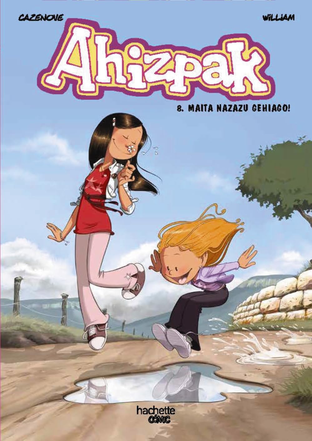 

Ahizpak 8: Maita nazazu gehiago! (Hachette)