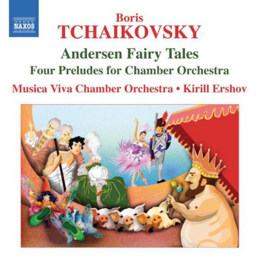 

Диск CD Tchaikovsky B.: Andersen Fairy Tales / Four Preludes For Chamber Orchestra - Boris Tchaikovsky, Kirill Ershov, Musica Viva Chamber Orchestra