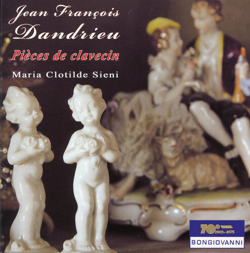 

CD диск Dandrieu / Clotilde Sieni, Maria: Pieces de Clavecin