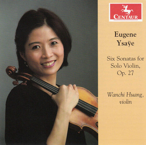 

CD диск Ysaye / Huang: Six Sonatas for Solo Violin Op 27